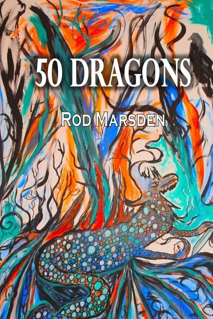 Kniha 50 Dragons Rod Marsden