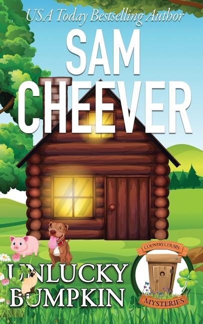 Knjiga Unlucky Bumpkin Sam Cheever