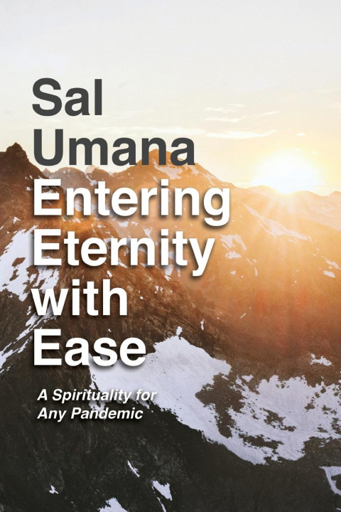 Knjiga Entering Eternity with Ease Sal Umana