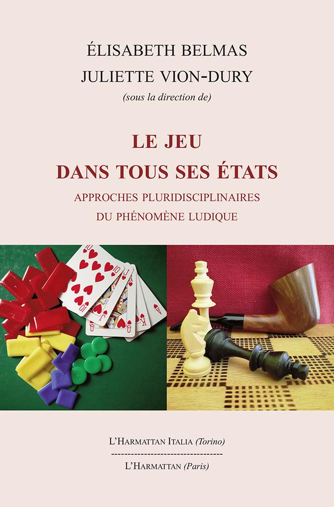 Livro LE JEU DANS TOUS SES ÉTATS Juliette Vion-Dury