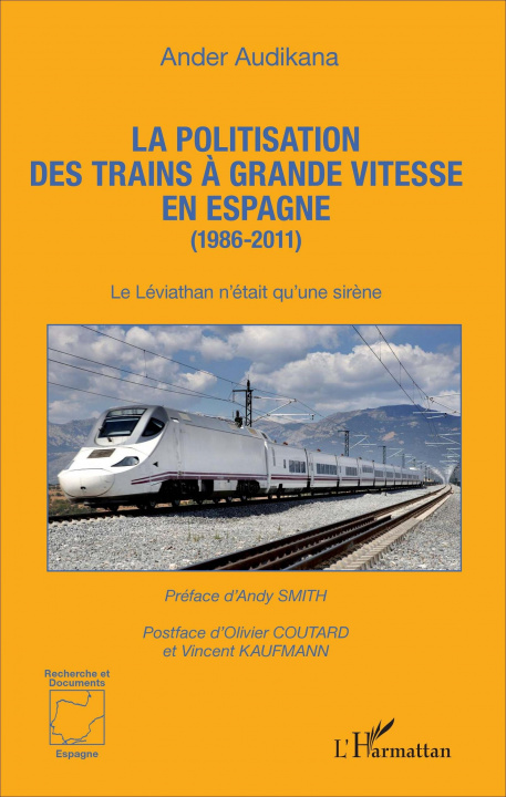 Kniha La politisation des trains ? grande vitesse en Espagne (1986-2011) 
