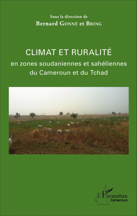 Książka Climat et ruralité en zones soudaniennes et sahéliennes du Cameroun et du Tchad 