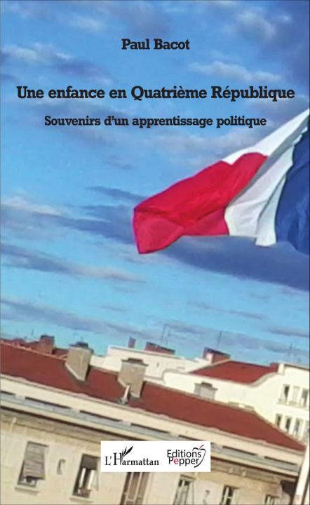 Βιβλίο Une enfance en Quatri?me République BACOT