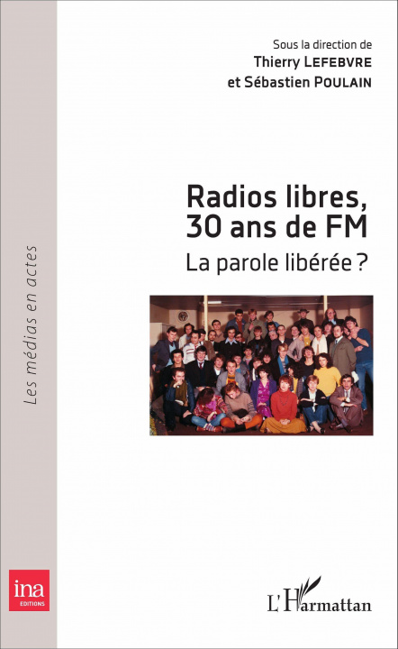 Książka Radios libres, 30 ans de FM Thierry Lefebvre