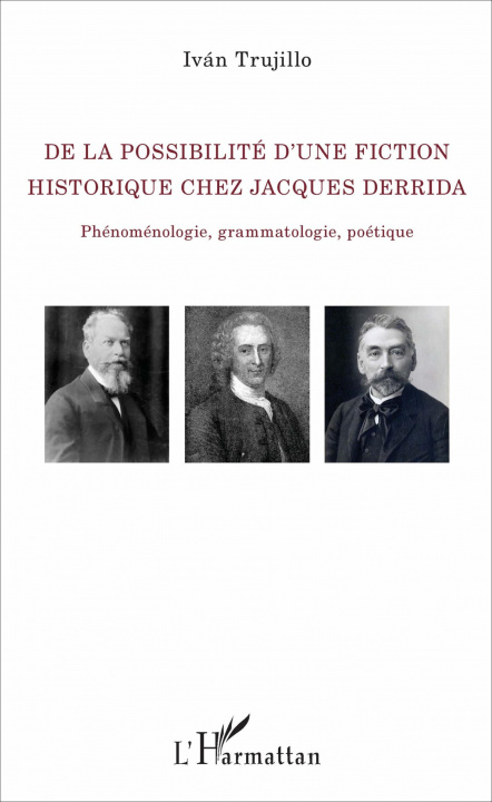 Könyv De la possibilité d'une fiction historique chez Jacques Derrida 