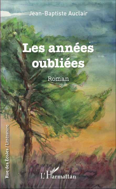 Knjiga Les années oubliées Auclair