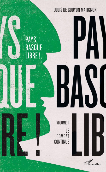 Knjiga Pays basque libre ! De Gouyon Matignon