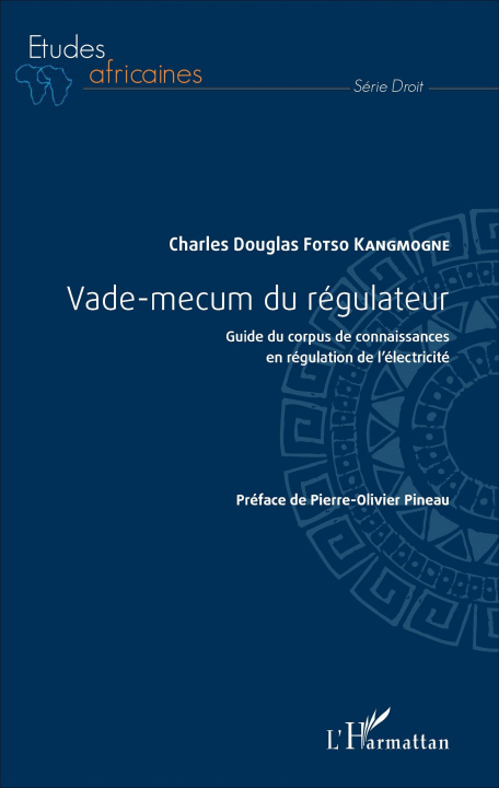 Knjiga Vade-mecum du régulateur Fotso Kangmogne