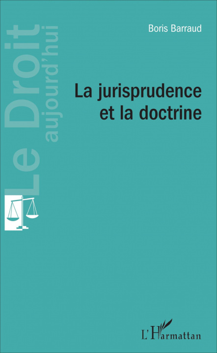 Carte La jurisprudence et la doctrine 