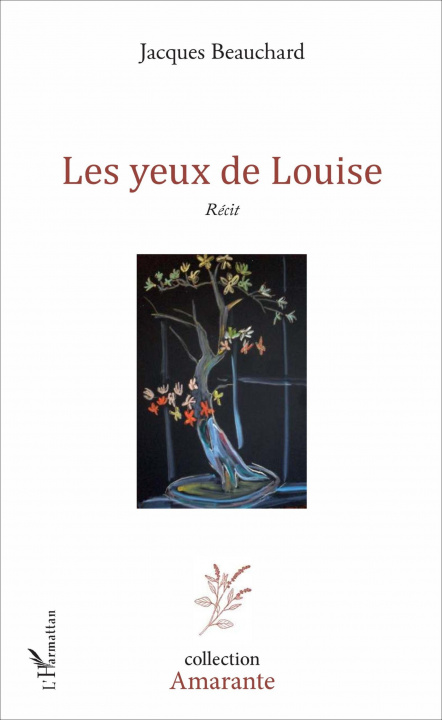 Knjiga Les yeux de Louise Beauchard