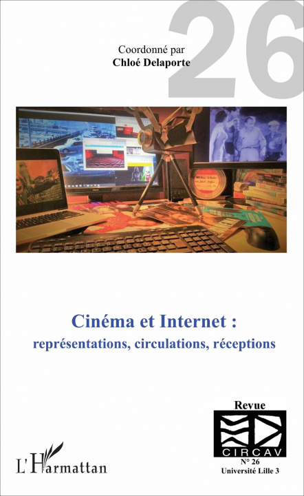 Libro Cinéma et Internet : représentations, circulations, réceptions Delaporte