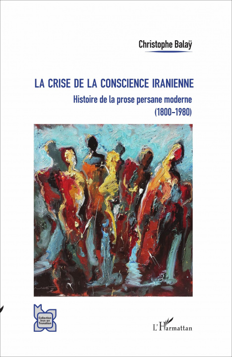 Knjiga La crise de la conscience iranienne Balay