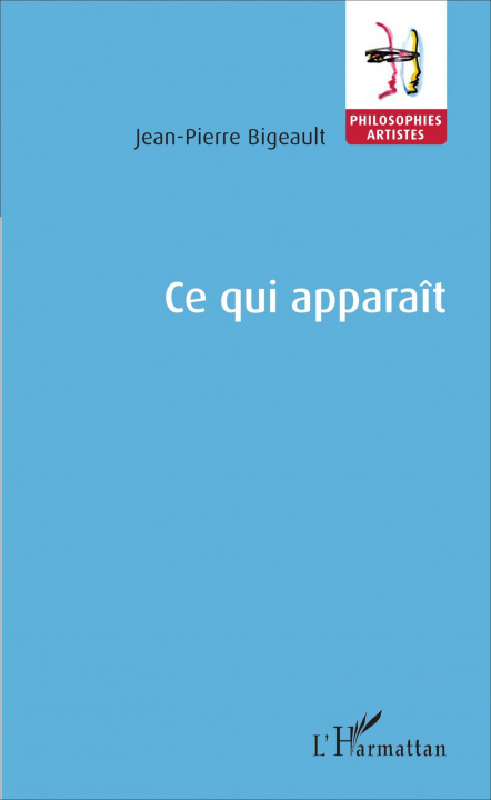 Βιβλίο Ce qui apparaît Bigeault