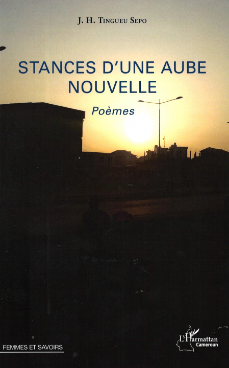 Knjiga Stances d'une aube nouvelle Tingueu Sepo