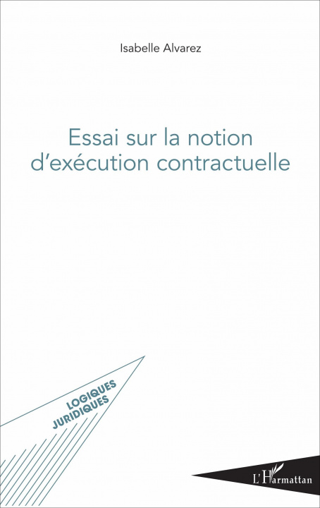 Knjiga Essai sur la notion d'exécution contractuelle Alvarez