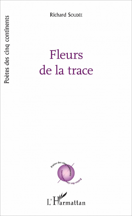 Knjiga Fleurs de la trace Soudée
