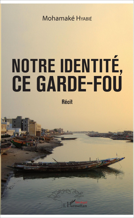 Knjiga Notre identité, ce garde-fou Hyabié