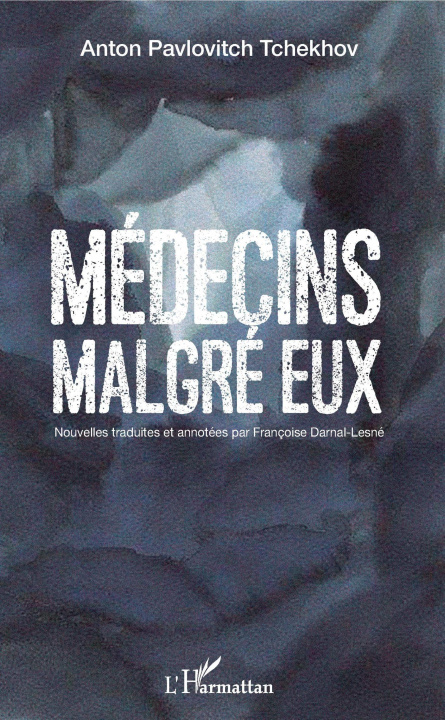 Knjiga Médecins malgré eux Françoise Darnal-Lesne