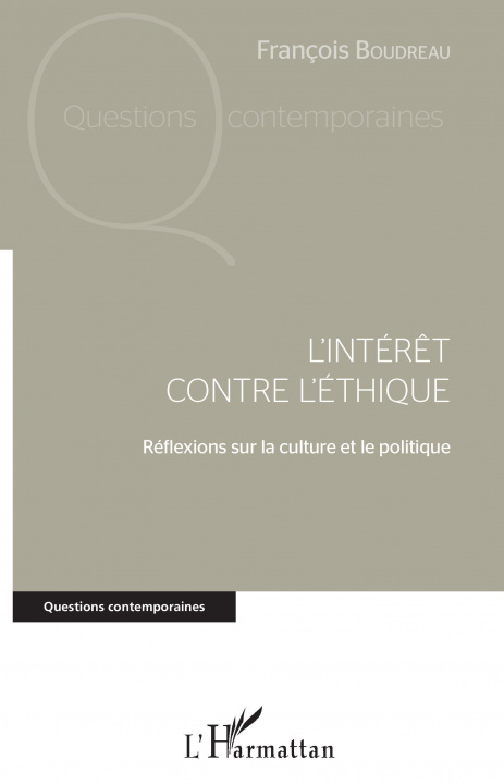 Buch L'intér?t contre l'éthique Boudreau
