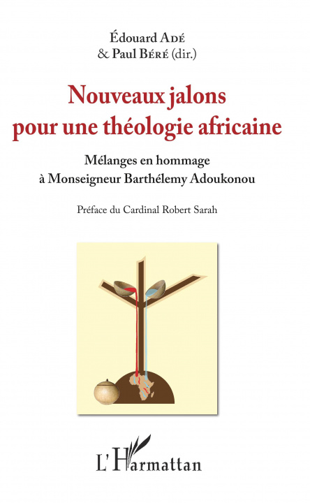 Книга Nouveaux jalons pour une théologie africaine Paul Béré