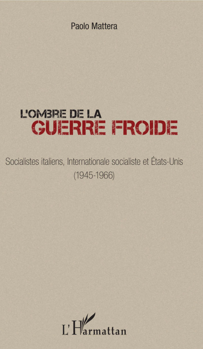 Knjiga L'ombre de la guerre froide Mattera