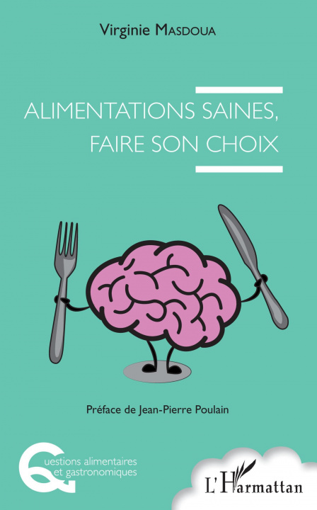 Knjiga Alimentations saines, faire son choix Masdoua
