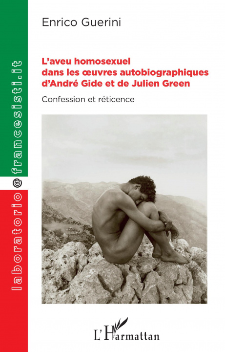 Carte L'aveu homosexuel dans les oeuvres autobiographiques d'André Gide et de Julien Green 
