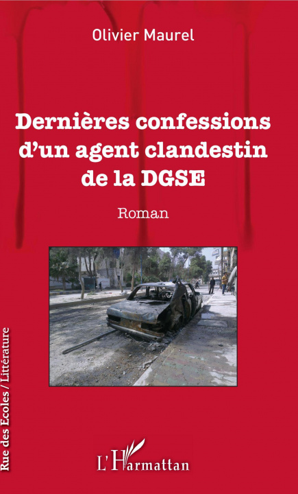 Carte Derni?res confessions d'un agent clandestin de la DGSE 