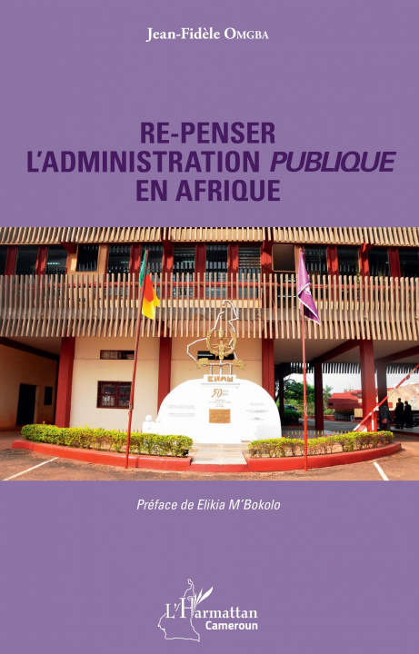 Knjiga Re-penser l'administration publique en Afrique Omgba
