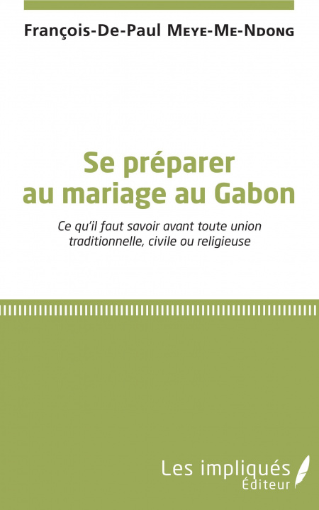 Könyv Se préparer au mariage au Gabon 