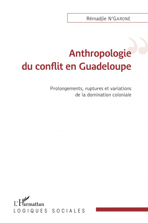 Книга Anthropologie du conflit en Guadeloupe 