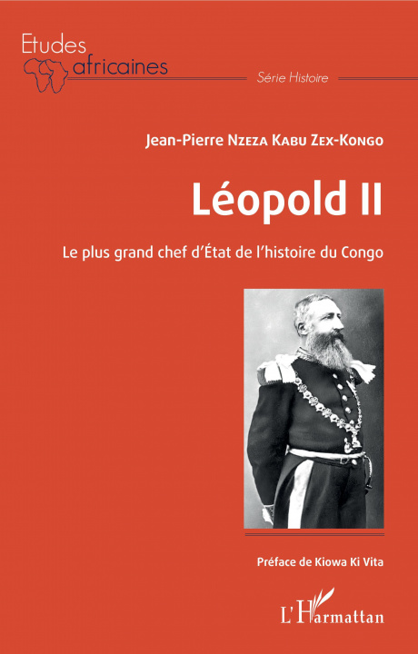 Könyv Léopold II Le plus grand chef d'Etat de l'histoire du Congo 