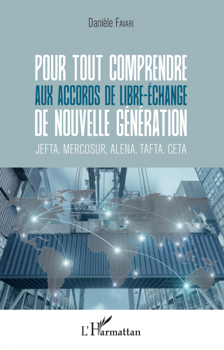 Книга Pour tout comprendre aux accords de libre-échange de nouvelle génération 