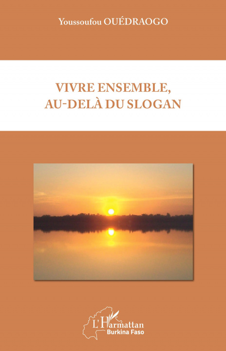 Knjiga Vivre ensemble, au-del? du slogan Ouédraogo
