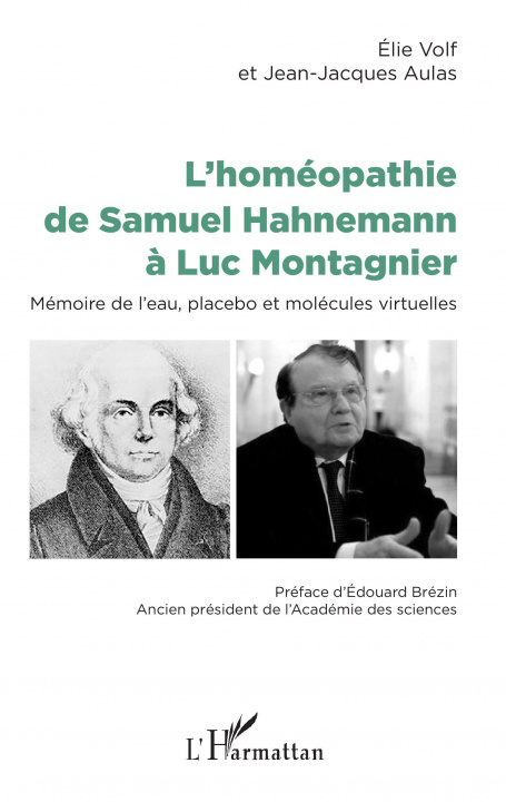 Carte L'homéopathie de Samuel Hahnemann ? Luc Montagnier Elie Volf
