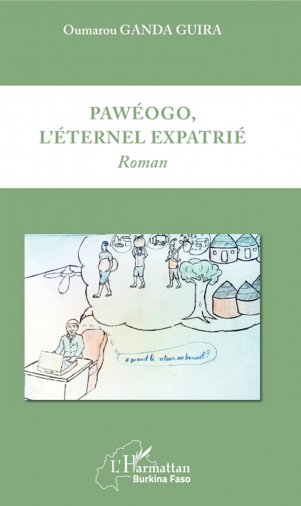 Knjiga Pawéogo, l'éternel expatrié Guira Oumarou Ganda