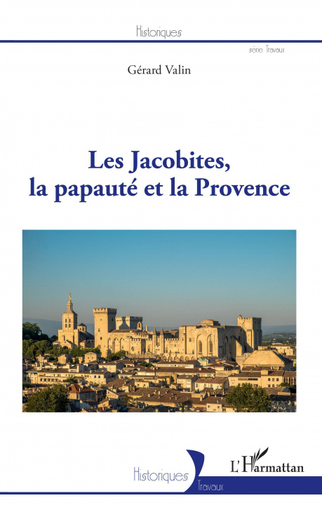 Knjiga Les Jacobites, la papauté et la Provence Valin