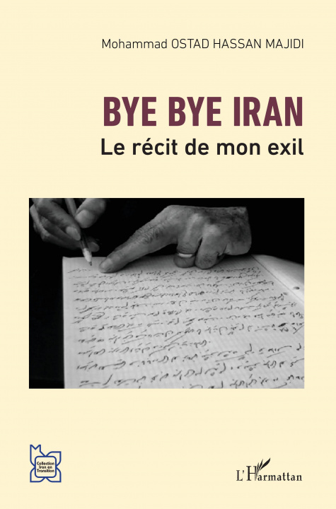 Knjiga Bye bye Iran Mohammad Ostad Hassan Majidi