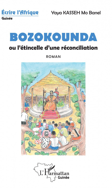 Livre Bozokounda ou l'étincelle d'une réconciliation 