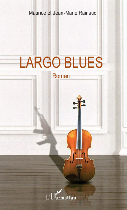 Knjiga Largo Blues Jean-Marie Rainaud