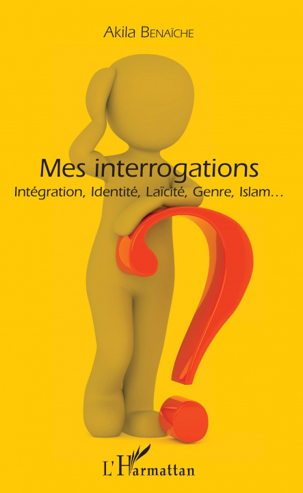 Knjiga Mes interrogations Benaiche akila