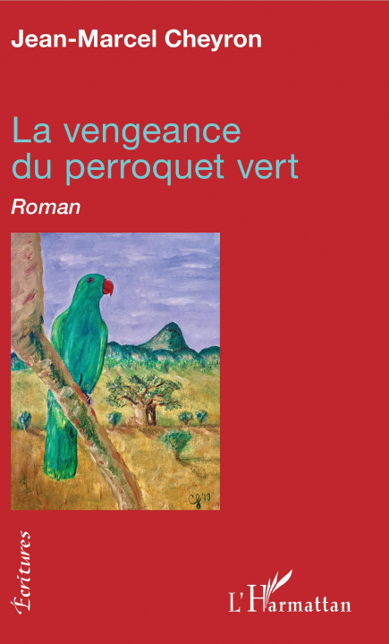 Buch La vengeance du perroquet vert Jean-Marcel Cheyron