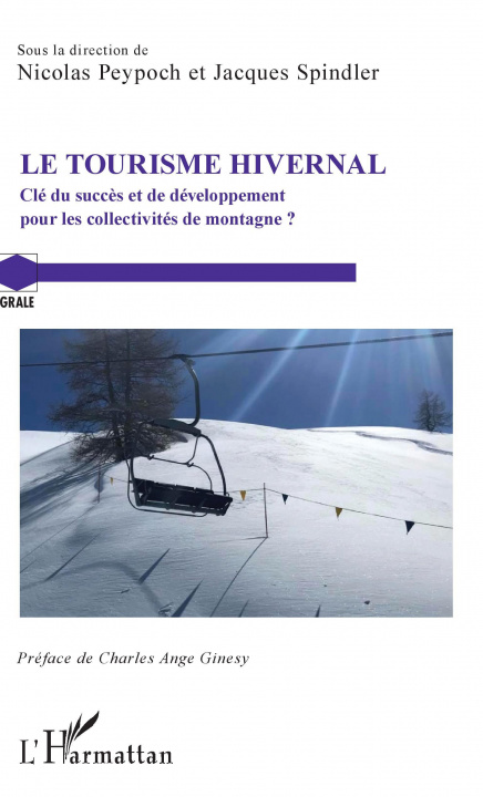 Kniha Le Tourisme hivernal Jacques Spindler
