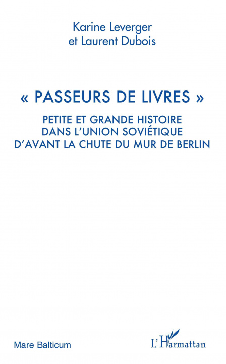 Buch "Passeurs de livres" Laurent Dubois