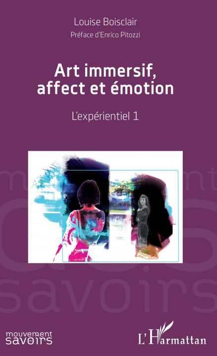 Knjiga Art immersif, affect et émotion Louise Boisclair