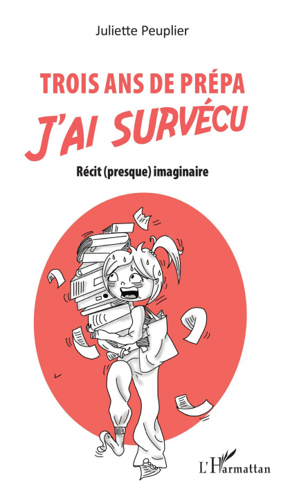 Knjiga Trois ans de prépa j'ai survécu Jaubert albaredes elsa