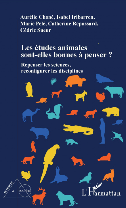 Книга Les études animales sont-elles bonnes ? penser ? Isabelle Iribarren