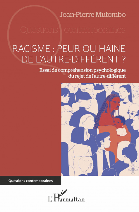 Knjiga Racisme : peur ou haine de l'autre-différent ? Mutombo jean pierre