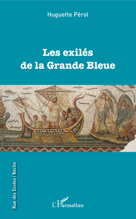 Knjiga Les exilés de la Grande Bleue Perol