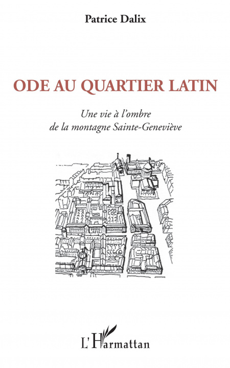 Knjiga Ode au Quartier latin Patrice Dalix